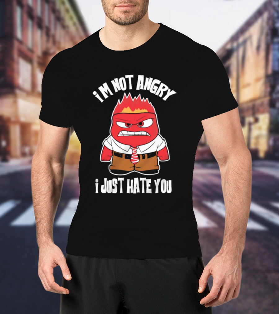 I’m Not Angry I Just Hate You Fire Boy Anger Character Cartoon Red Monster T-Shirt