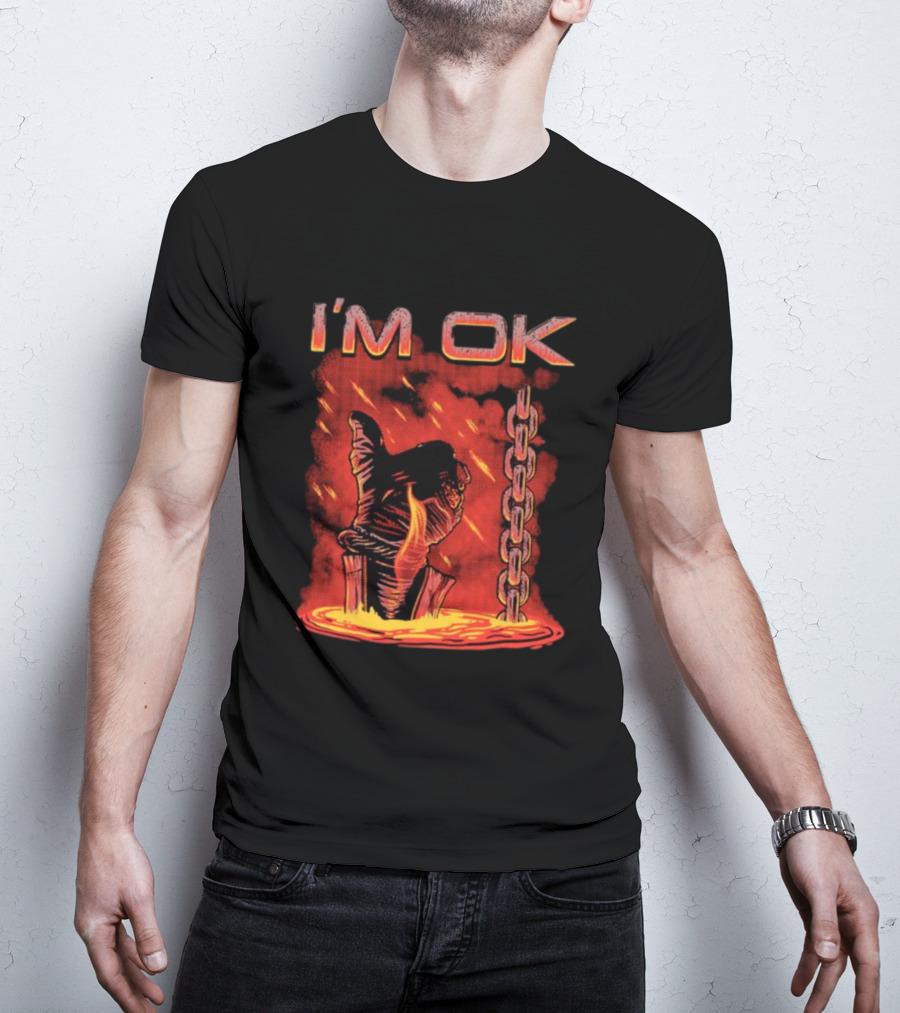 I'm Ok Arm Tied Under Lava Chain Rain T-Shirt