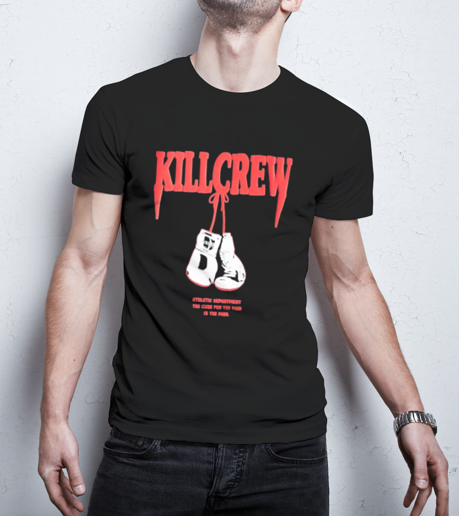 Kll Crew Killcrew Athletic Department The Cure For The Pain Boxing Gloves T-Shirt