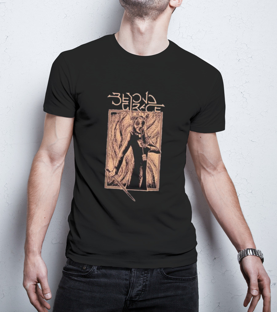 Beyond Grace Salvation By The Sermon Or The Sword Grim Reaper Holding Sword T-Shirt