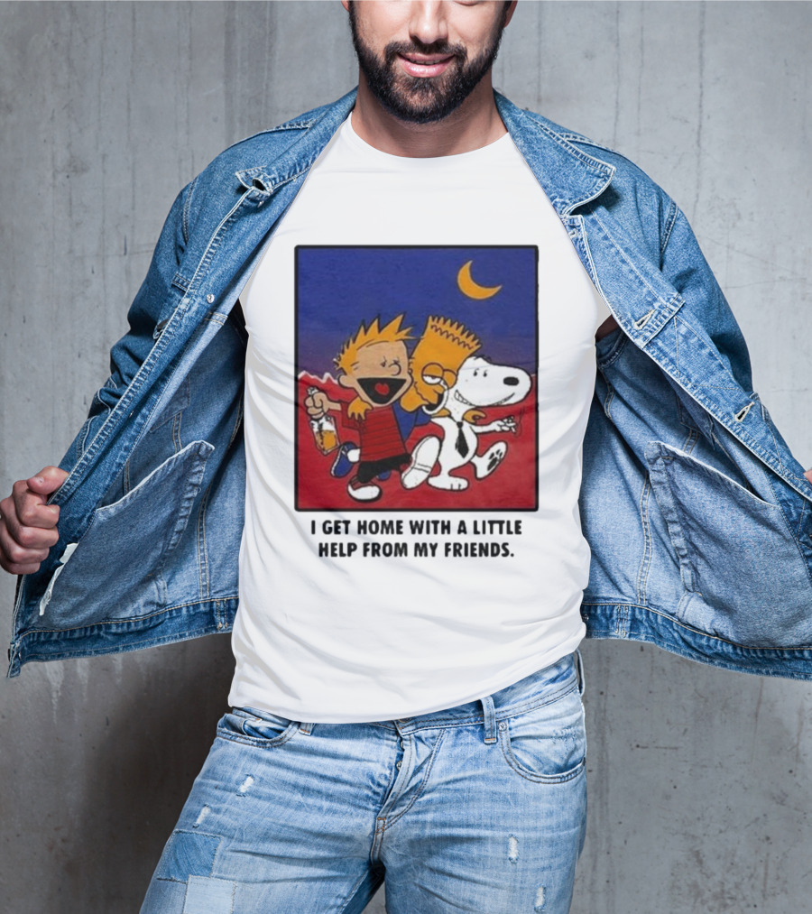 For All To Envy I Get Home With A Little Help From My Friends Calvin Bart Snoopy Trio T-Shirt