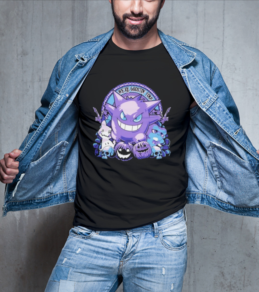 We’re Ghostin’ You Pokemon Haunter Gengar Spooky Pumpkins Skulls T-Shirt