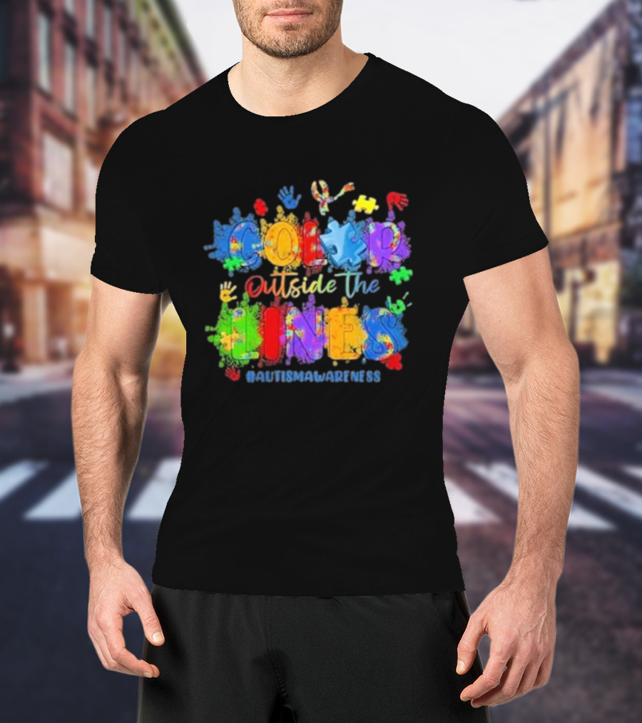 Color Outside The Lines Autism Awareness Puzzle Ribbon Hands #AutismAwareness T-Shirt
