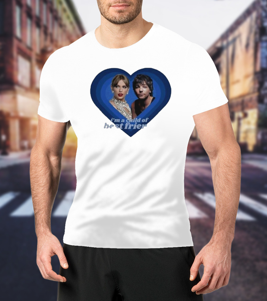 Lourry9128 I’m A Child Of Best Friends Louaylor Heart T-Shirt