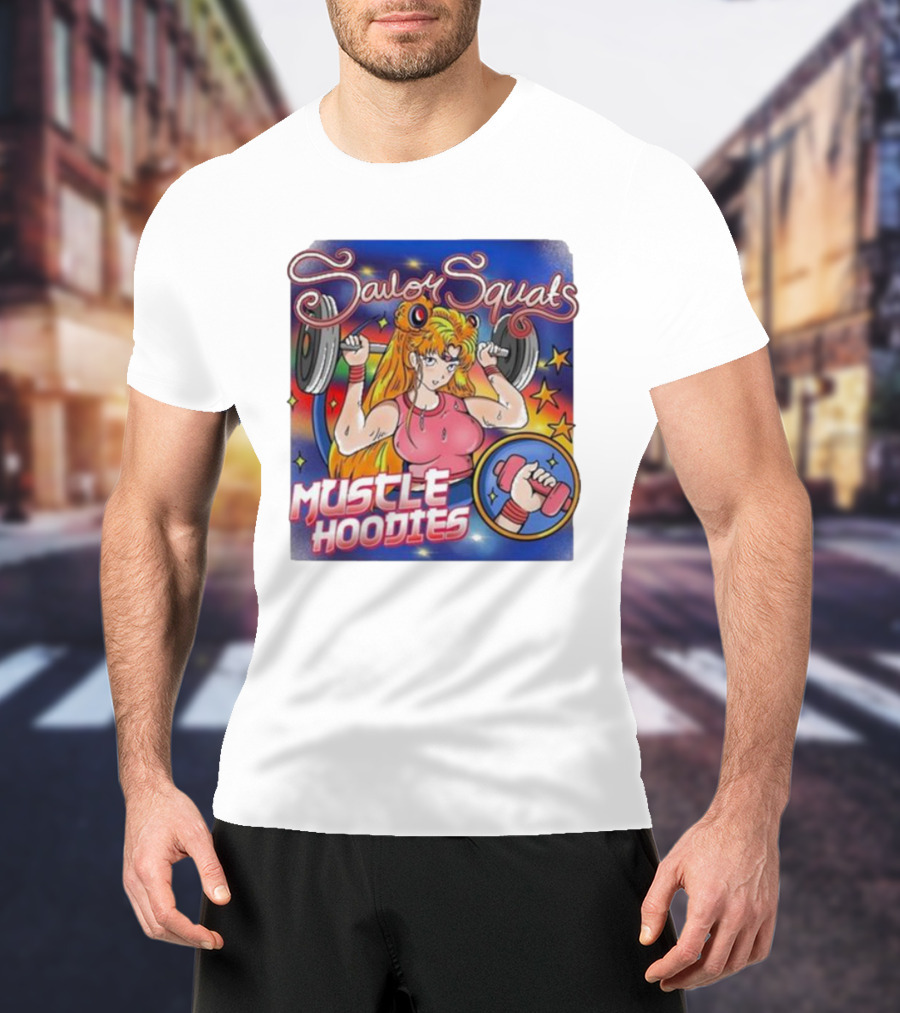 Sailor Squats Muscle Hoodies T-Shirt