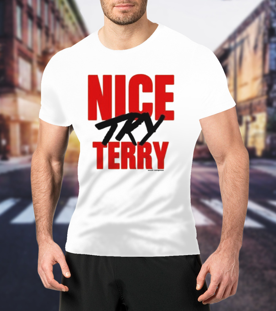 Nice Try Terry Text T-Shirt