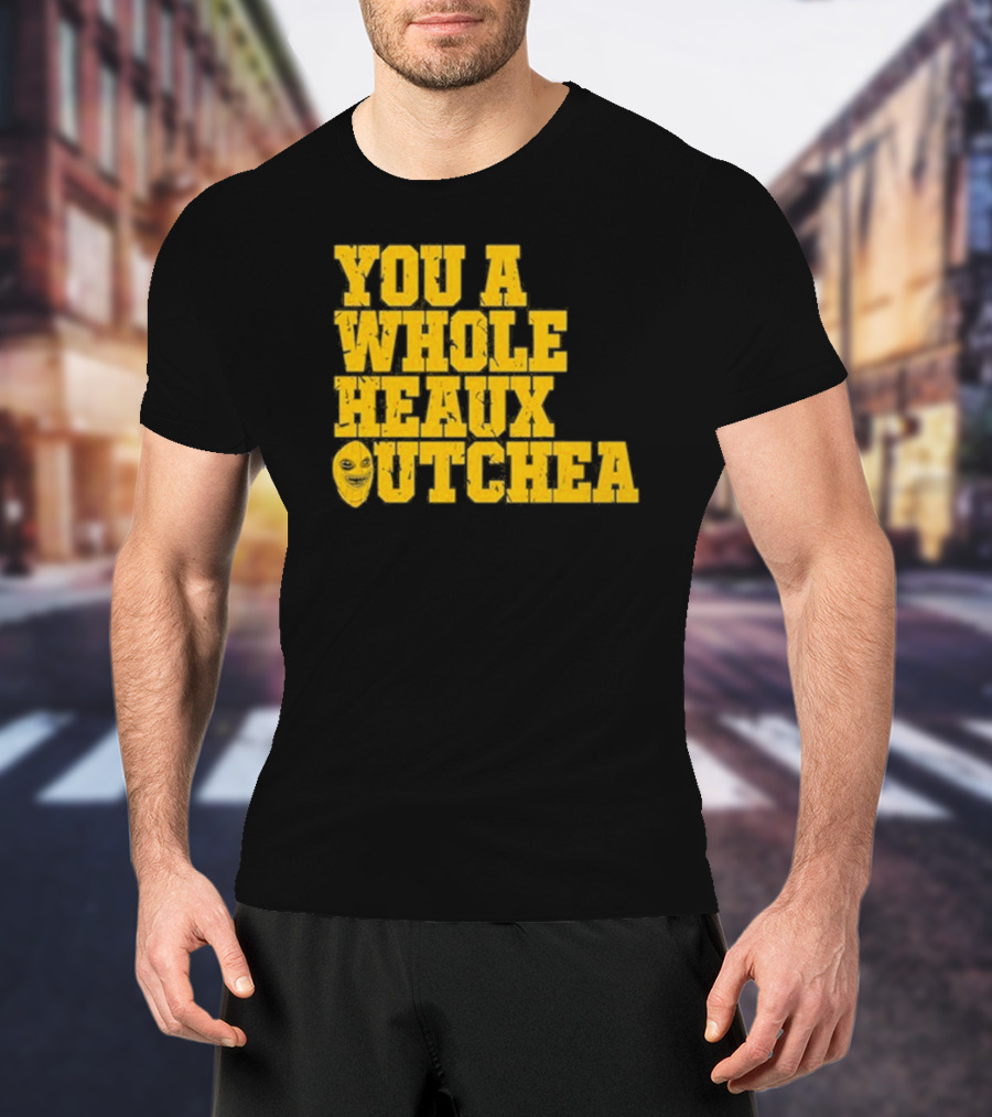 You A Whole Heaux Outchea Yellow Bold Text With Joker Face T-Shirt