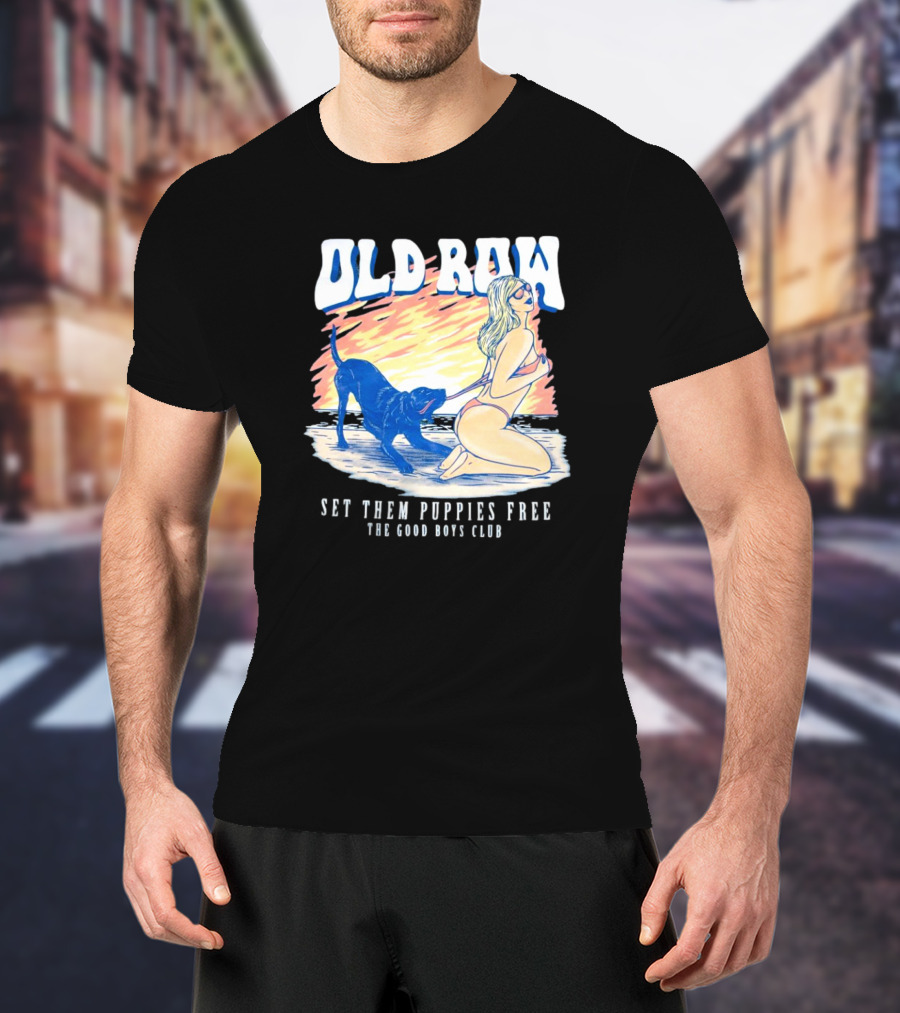 Old Row Set Them Puppies Free The Good Boys Club T-Shirt