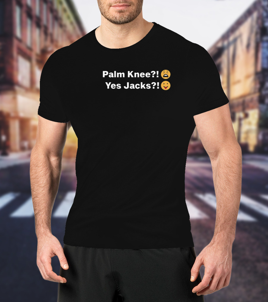 Palm Knee Yes Jacks Emoji Expressions Benjixscarlett T-Shirt