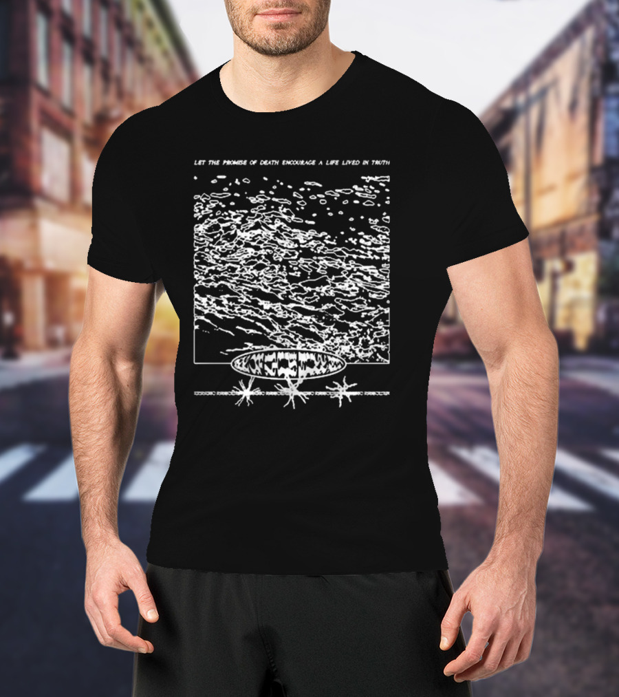 Let The Promise Of Death Encourage A Life Lived In Truth Mysterious Cosmic Landscape And Abstract T-Shirt