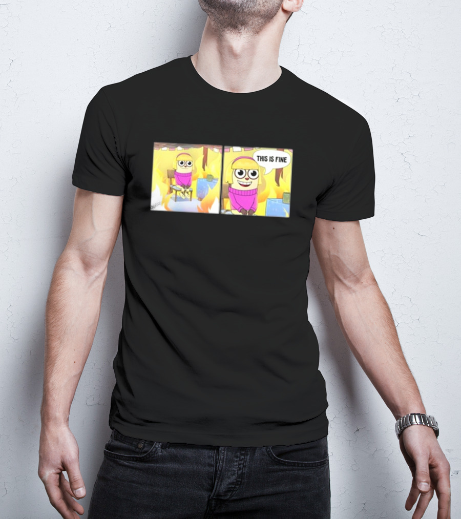 Maxdesignpro This Is Fine Comic Meme Character In Burning Room T-Shirt