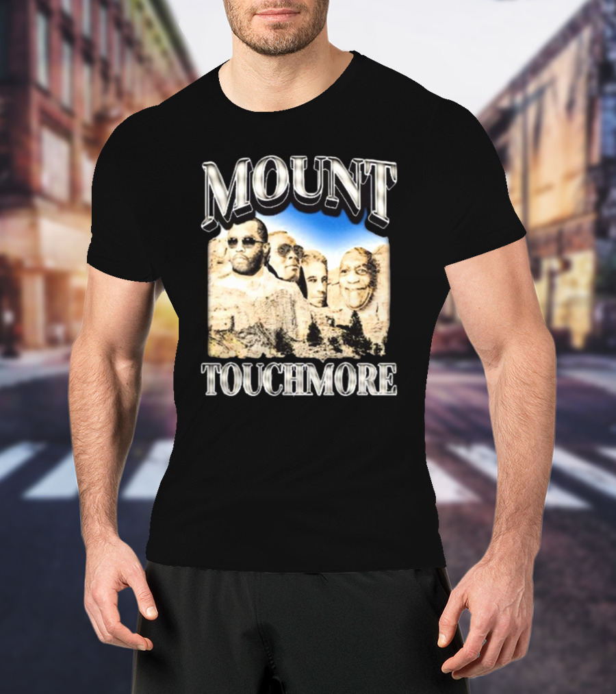 Mount Touchmore Not Safe For Wear Store T-Shirt