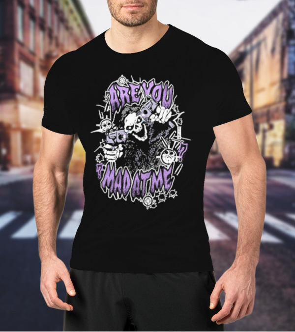 ARE YOU MAD AT ME Skeletal Figure With Guns And Cartoon Style Elements T-Shirt