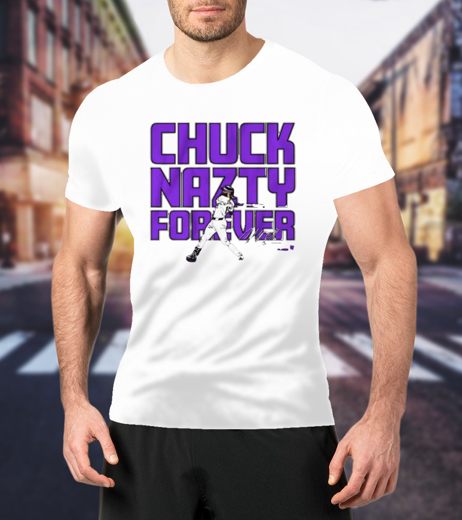 Chuck Nazty Forever Signature Charlie Blackmon Colorado Rockies T-Shirt