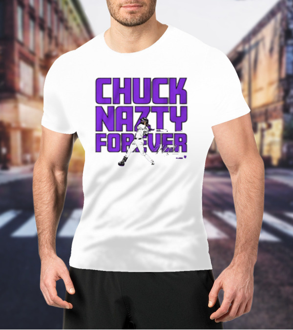 Chuck Nazty Forever Signature Charlie Blackmon Colorado Rockies T-Shirt