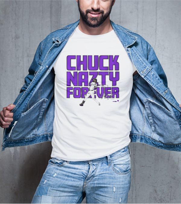 Chuck Nazty Forever Signature Charlie Blackmon Colorado Rockies T-Shirt