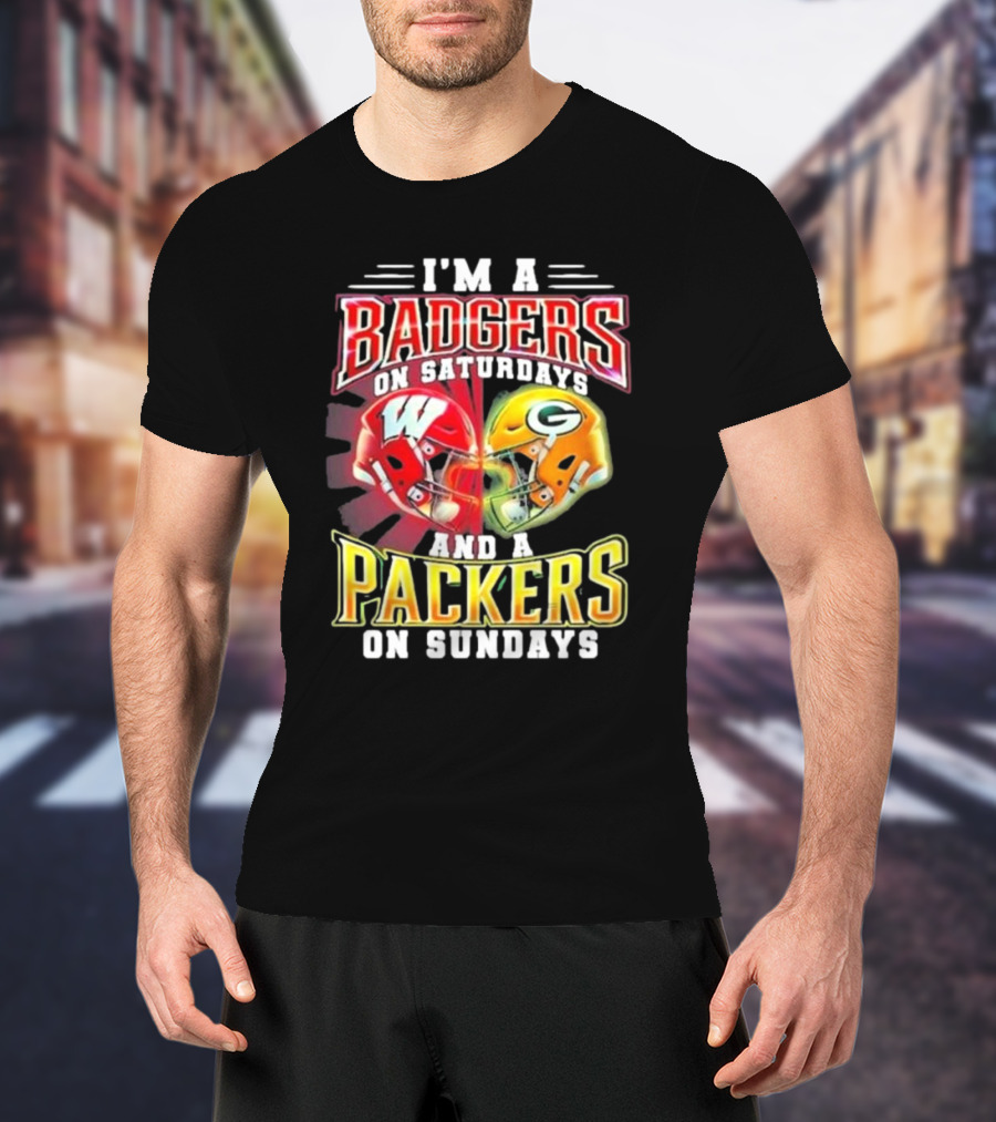 I'm A Badgers On Saturdays And A Packers On Sundays T-Shirt