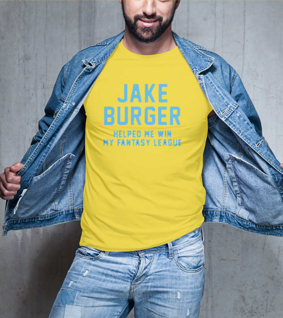 Jake Burger Helped Me Win My Fantasy League Sports Success T-Shirt