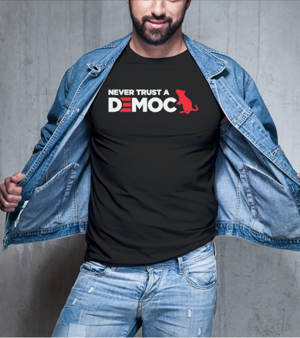 Never Trust A Democ Red Rat T-Shirt