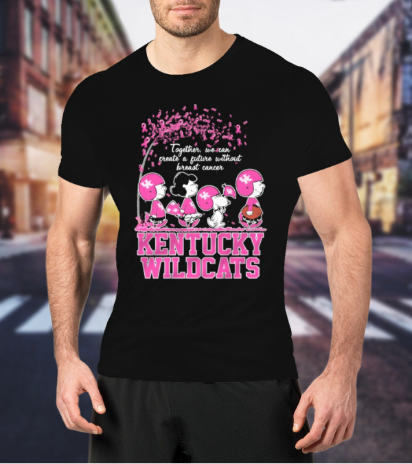 Peanuts Characters Kentucky Wildcats Together We Can Create A Future Without Breast Cancer T-Shirt
