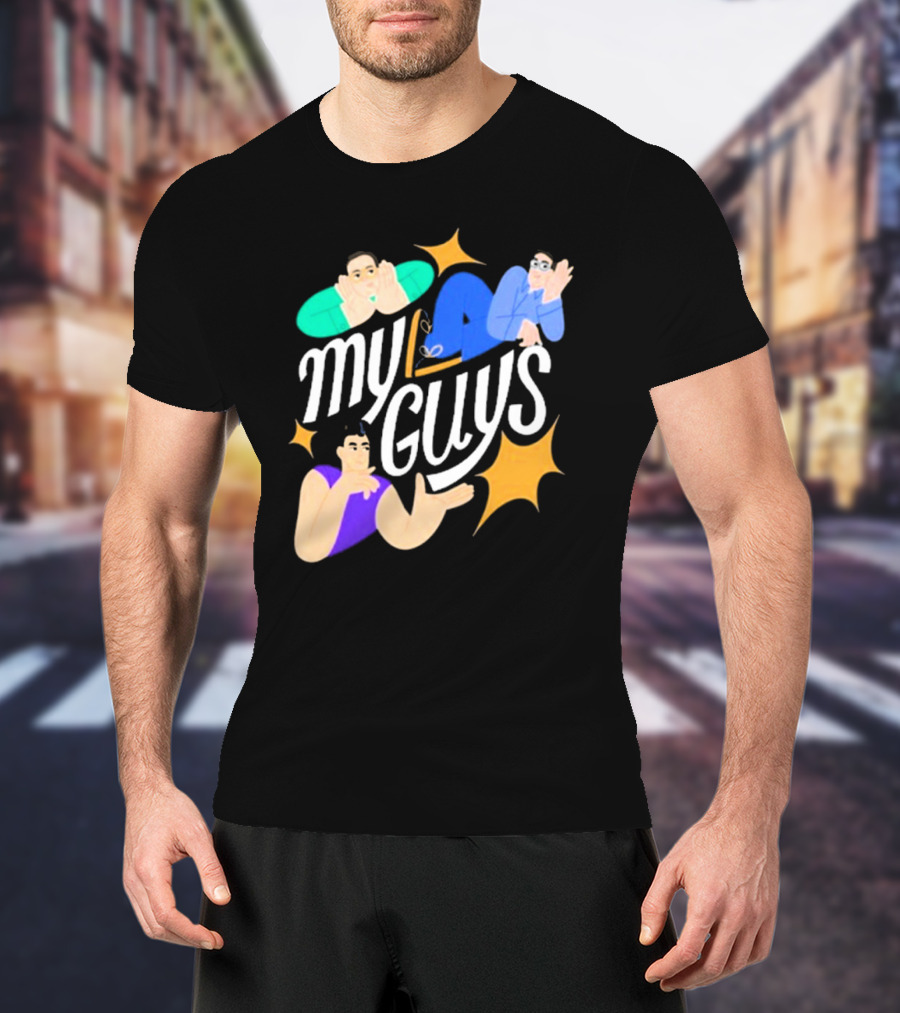 Try Guys My Guys New My Guys T-Shirt