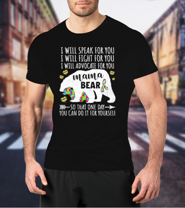 Mama Bear Autism Advocate I Will Speak Fight For You With Puzzle Ribbon And Heart Icons T-Shirt