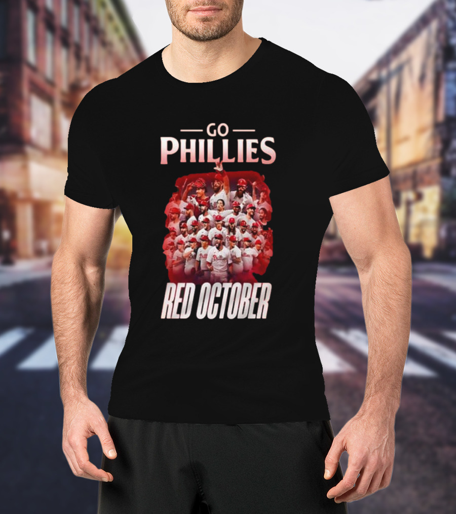 Go Phillies Red October Team T-Shirt