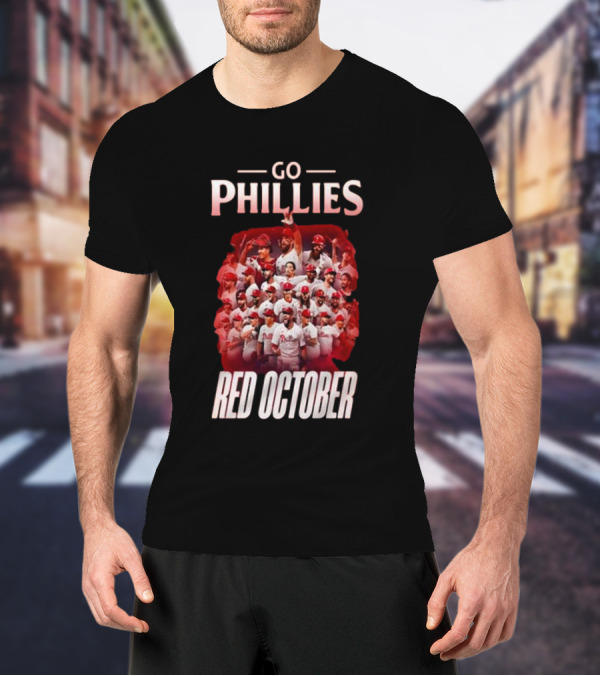 Go Phillies Red October Team T-Shirt