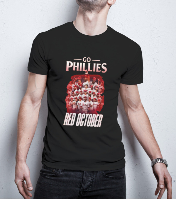 Go Phillies Red October Team T-Shirt