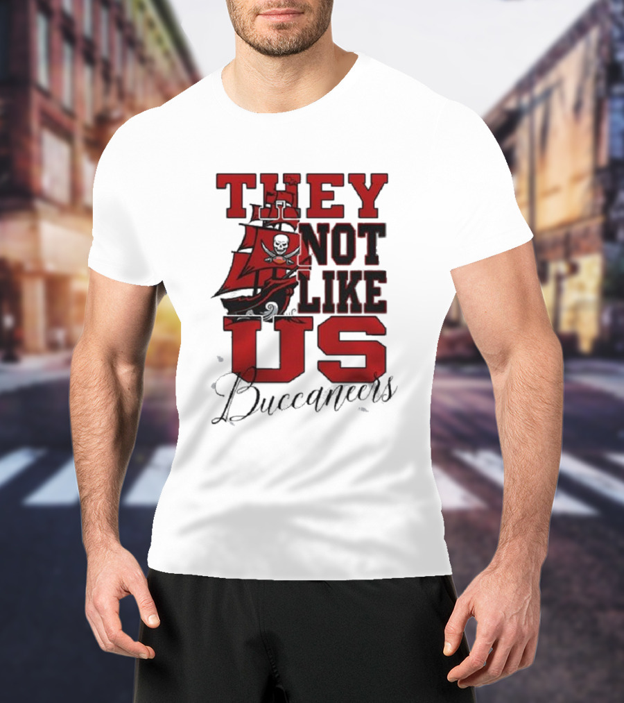 They Not Like Us Buccaneers T-Shirt