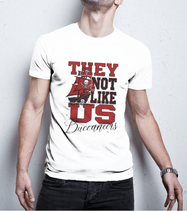 They Not Like Us Buccaneers T-Shirt