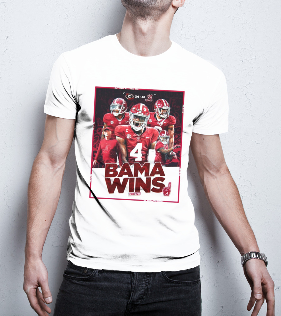 Bama Wins Alabama Crimson Tide 41-34 Georgia Bulldogs Fox CFB T-Shirt