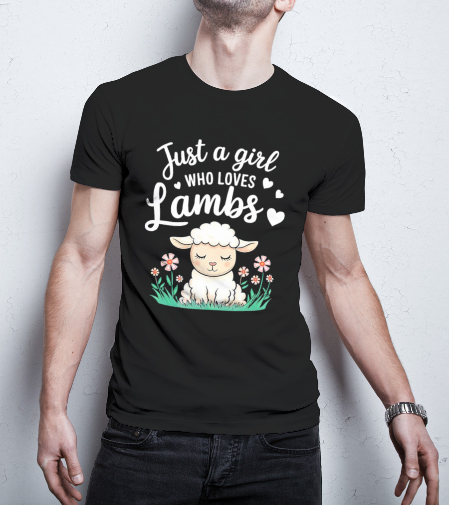 Just A Girl Who Loves Lambs Cute Animals Lover With Hearts And Flowers T-Shirt