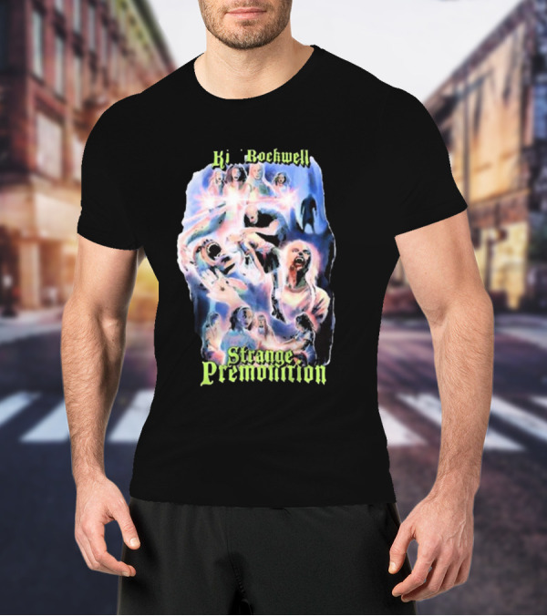 Ki Rockwell Strange Premonition 80s Movie Horror Psychedelic T-Shirt