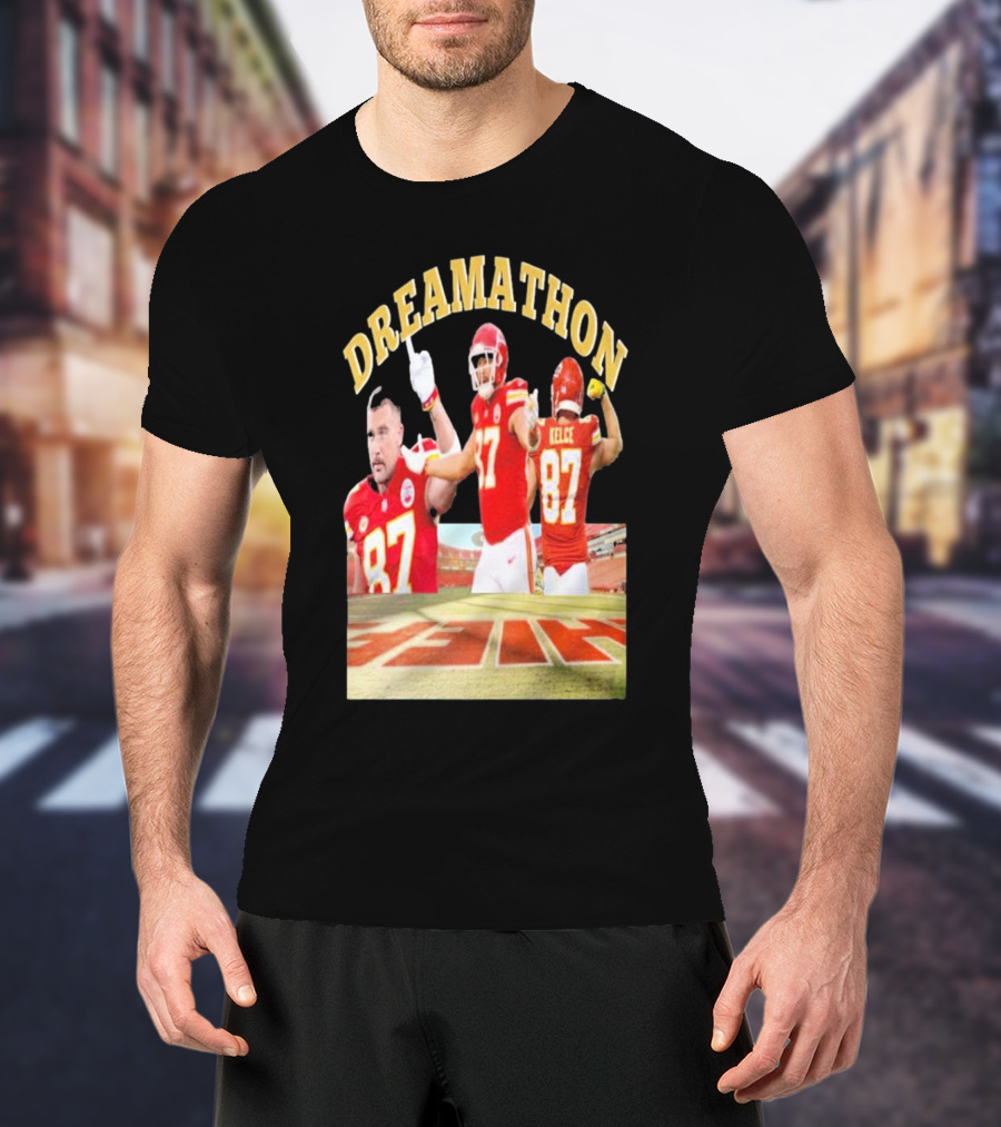 Dreamathon Travis Kelce #87 Kansas City Chiefs NFL T-Shirt