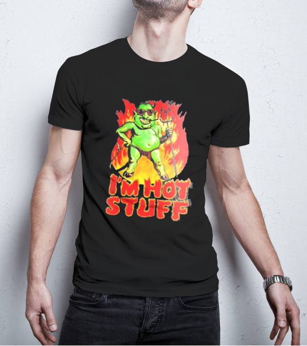 I’m Hot Stuff Devil With Pitchfork And Flames T-Shirt