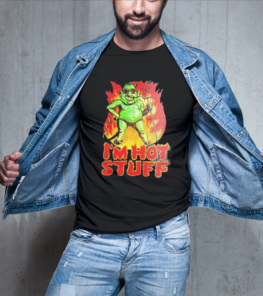 I’m Hot Stuff Devil With Pitchfork And Flames T-Shirt