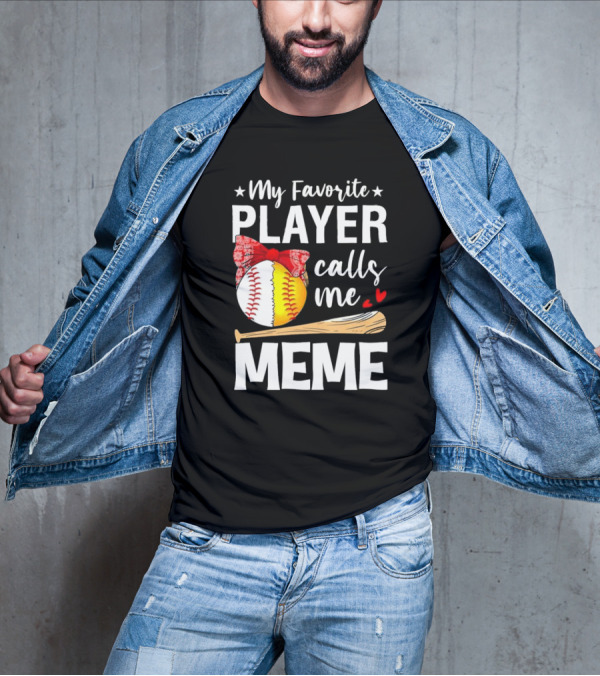 My Favorite Player Calls Me Meme Baseball Softball Bow Heart Bat T-Shirt