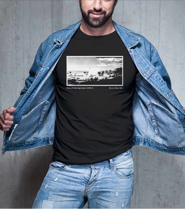 Boiling Nuclear Superheater BONUS Rincon Puerto Rico Atmospheric Landscape T-Shirt