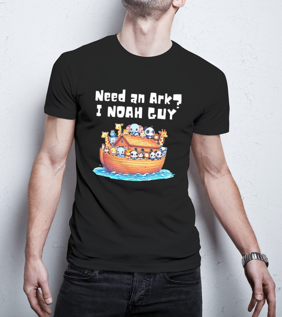 Need An Ark I Noah Guy Cartoon Animal Christian T-Shirt