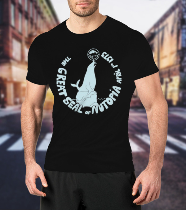 The Great Seal Of Nutopia April 1 1973 T-Shirt