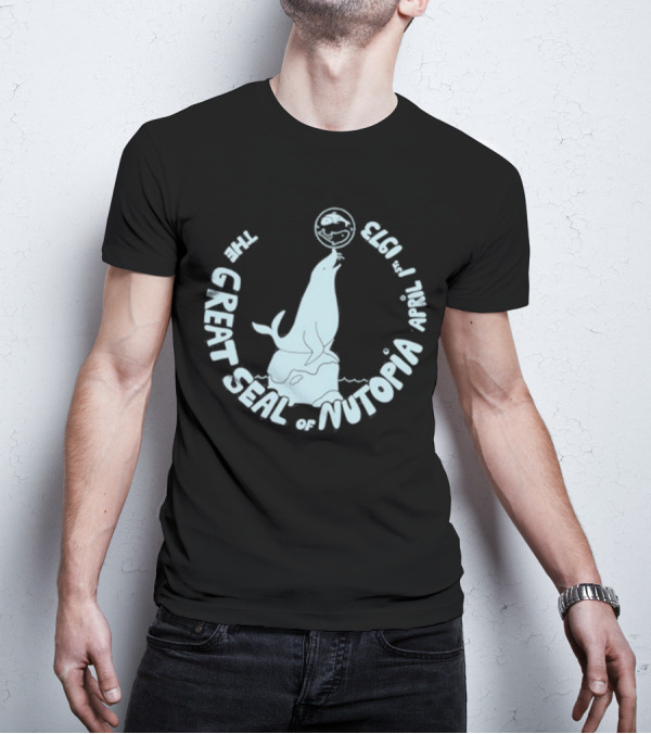 The Great Seal Of Nutopia April 1 1973 T-Shirt