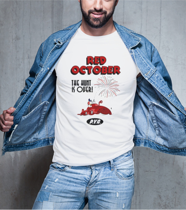 Philadelphia Phillies Red October The Hunt Is Over P.V.G T-Shirt