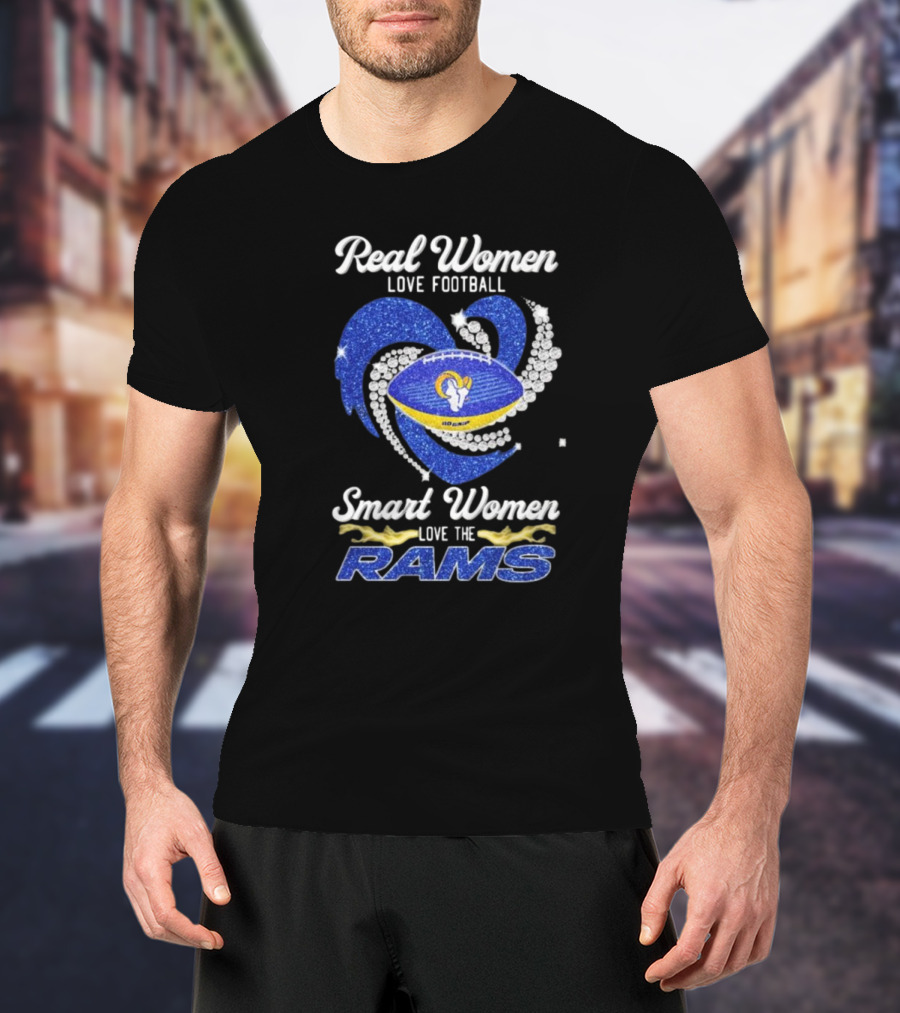 Real Women Love Football Smart Women Love The Los Angeles Rams Diamond Heart T-Shirt
