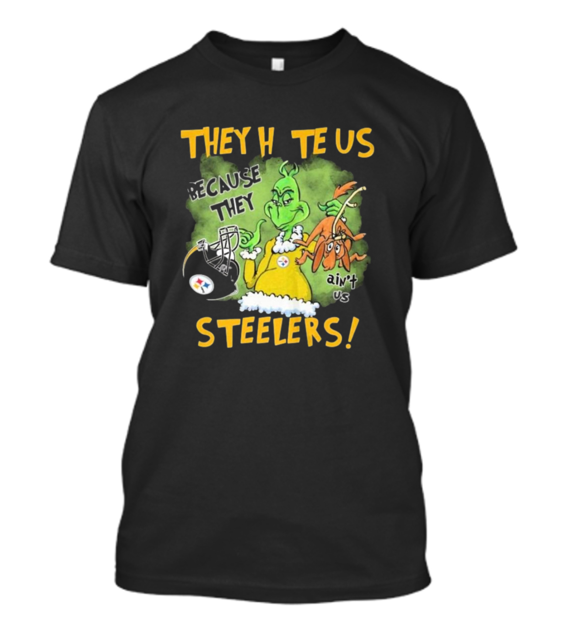 The Grinch They Hate Us Because They Ain’t Us Steelers T-Shirt
