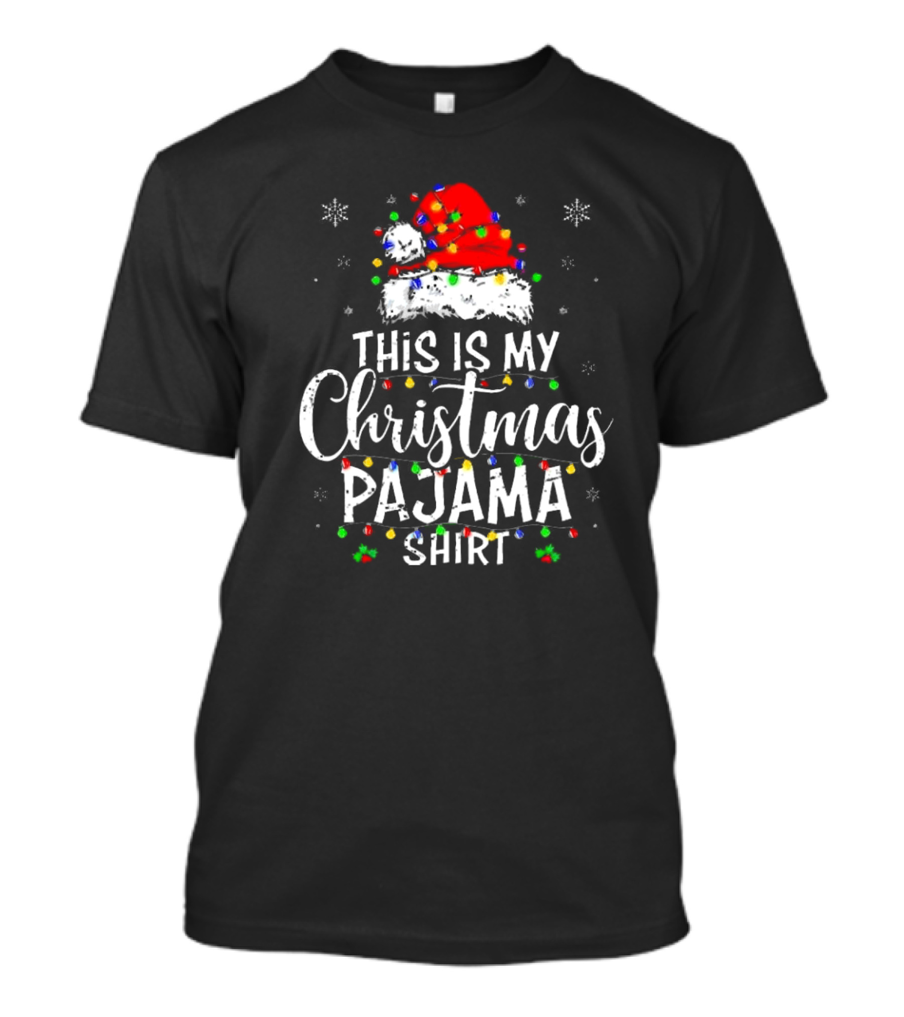 This Is My Christmas Pajama Shirt With Santa Hat And Holiday Lights T-Shirt