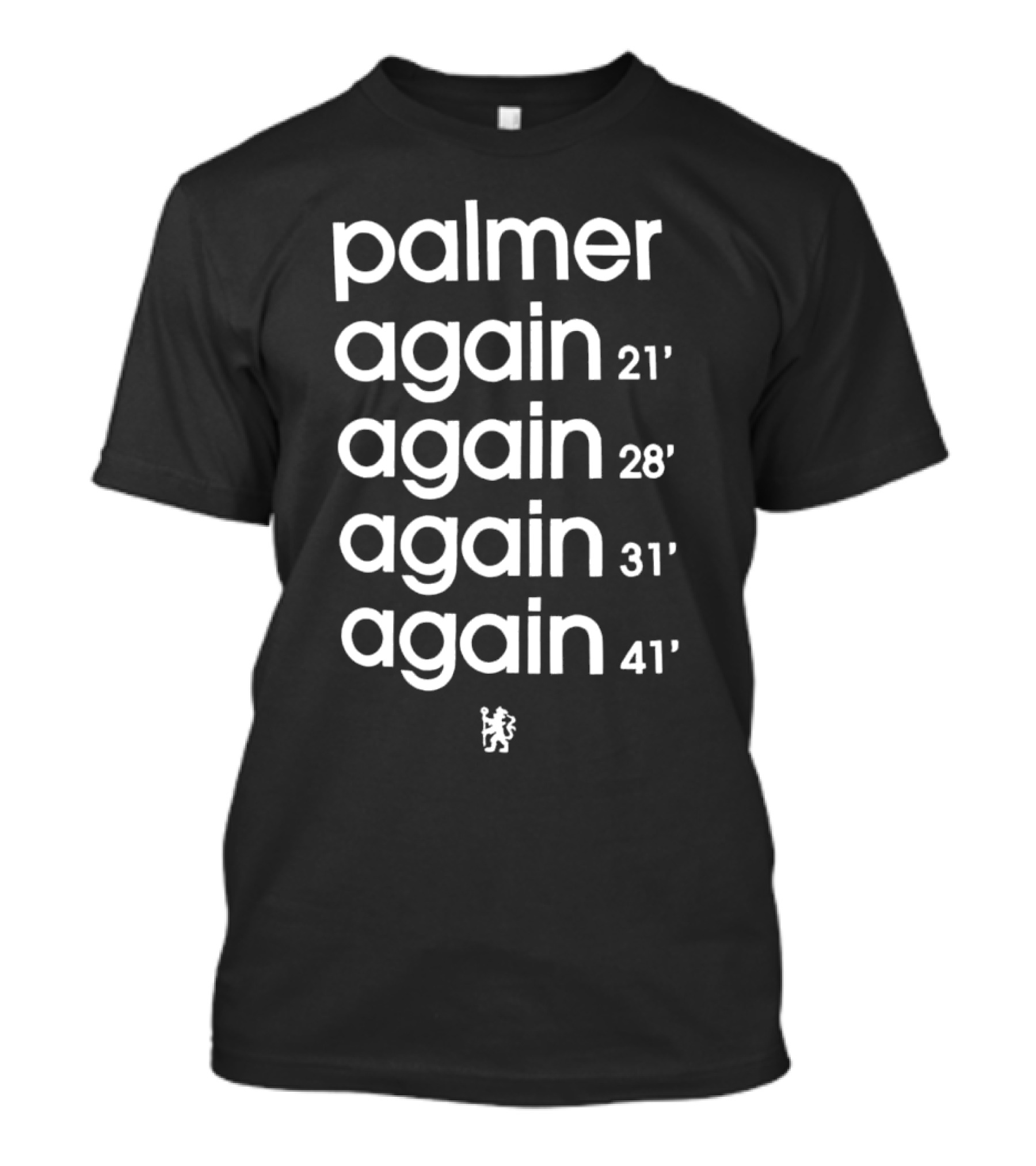 Palmer Again 21' 28' 31' 41' T-Shirt
