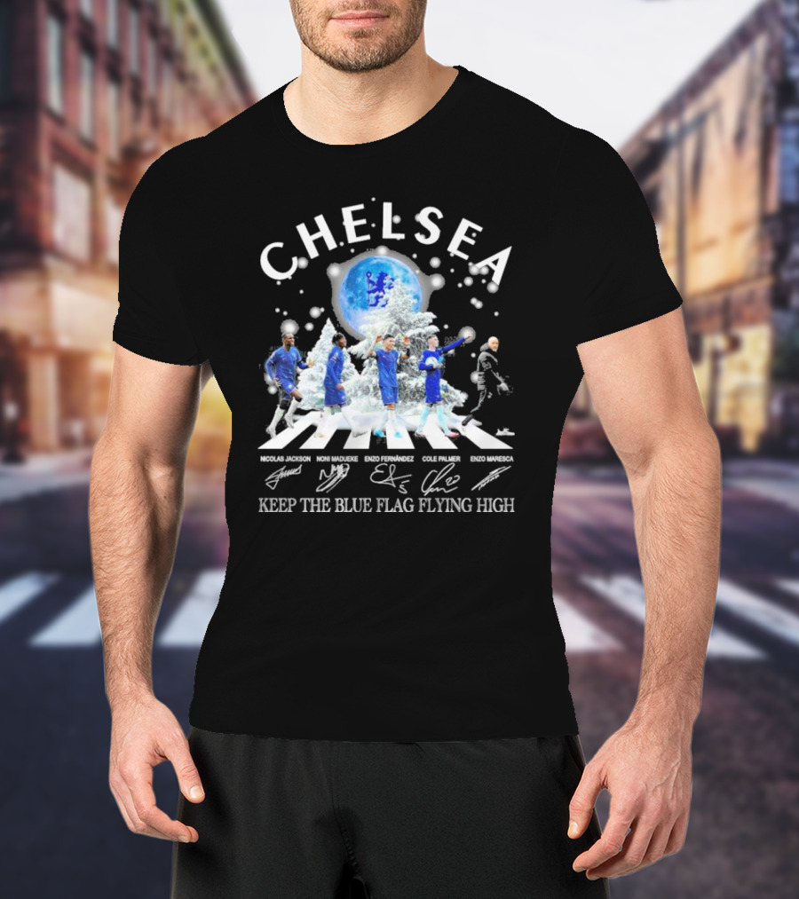 Chelsea Abbey Road Christmas Keep The Blue Flag Flying High T-Shirt