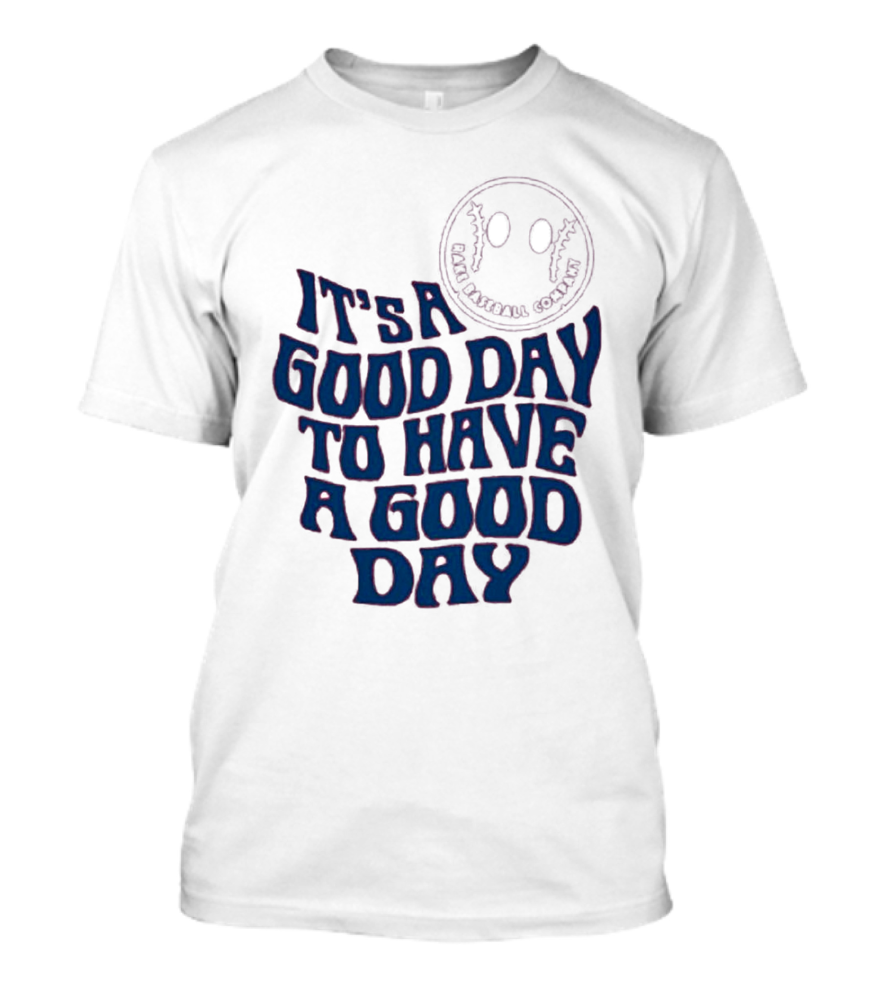Crimson Cliffs Baseball It's A Good Day To Have A Good Day With Baseball T-Shirt