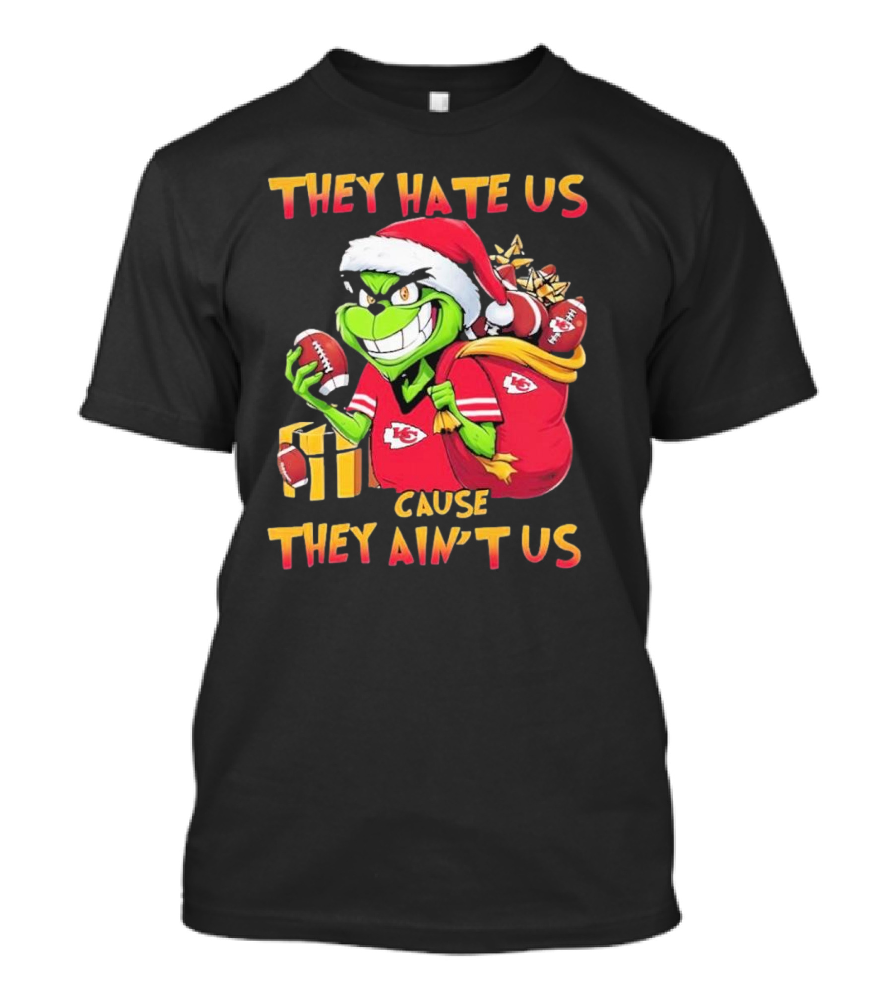 Kansas City Chiefs They Hate Us Cause They Ain’t Us Grinch Christmas Santa Football T-Shirt